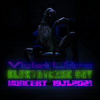 Violet Ultra po raz pierwszy zaśpiewa 